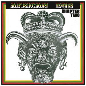 AFRICAN DUB ALMIGHTY - Chapter 2