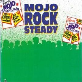MOJO ROCK STEADY